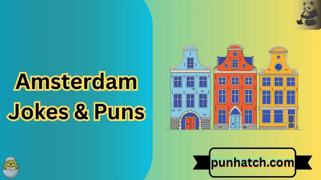 Amsterdam Jokes & Puns