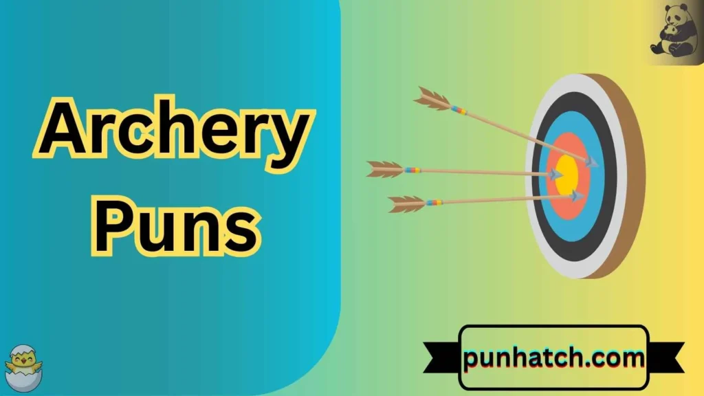 Archery Puns