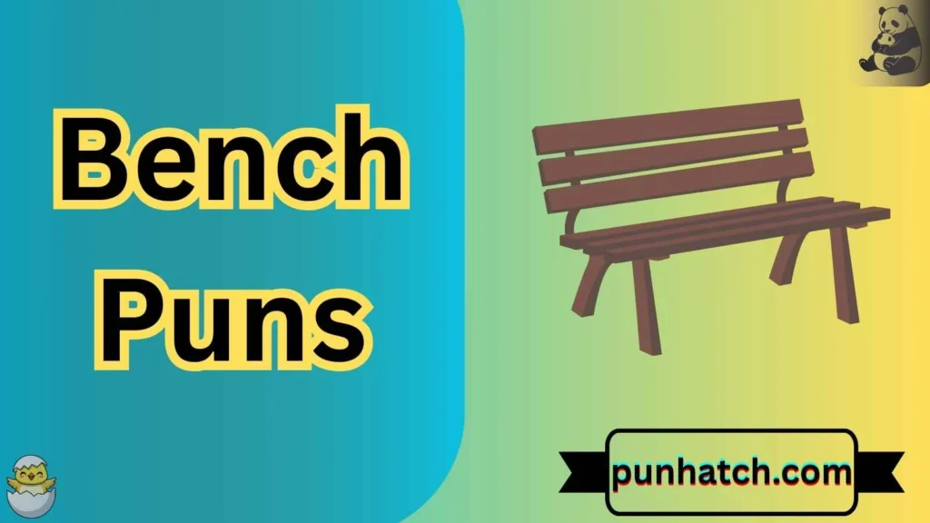 Bench Puns
