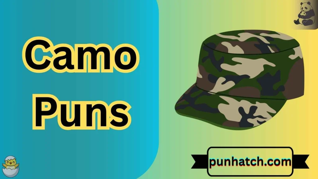 Camo Puns