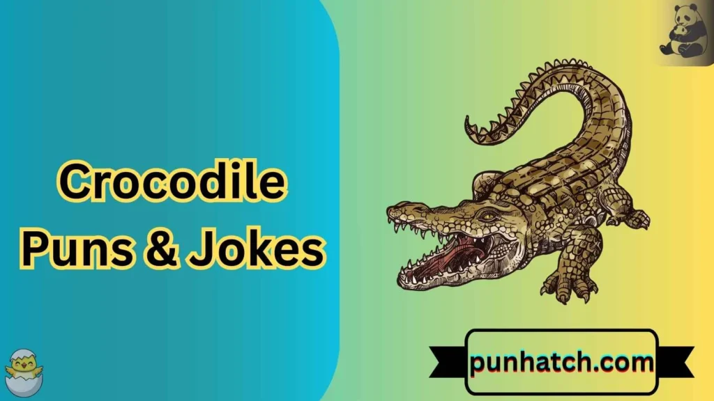 Crocodile Puns & Jokes