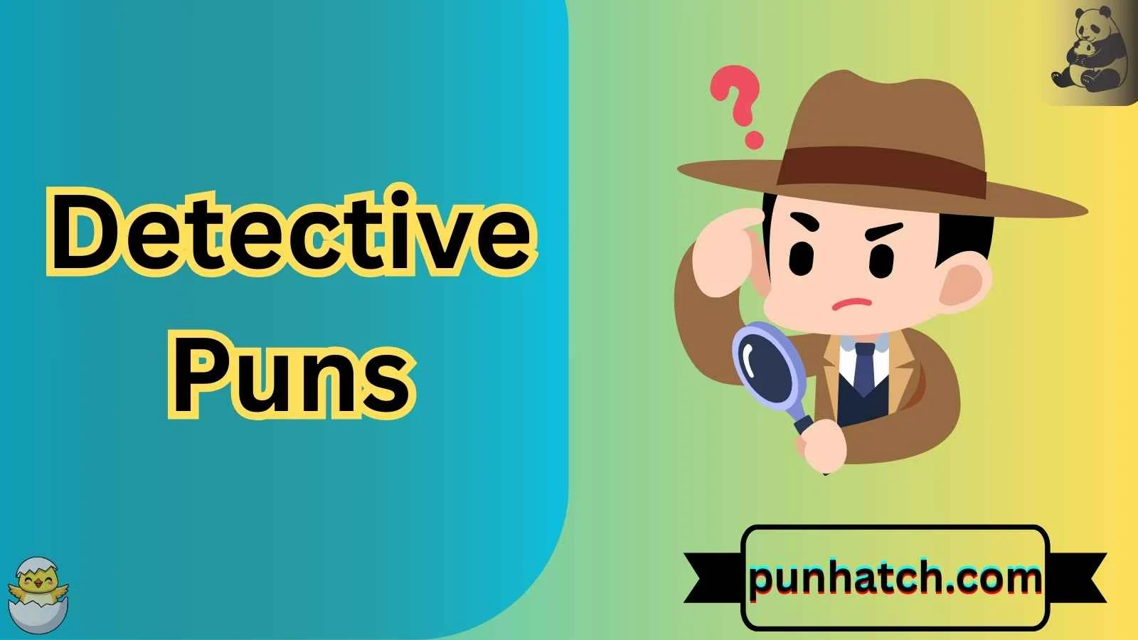 Hatching Pun 356+ Detective Puns Powerful, Clever Lines for Dynamic Flirts (2026 ...