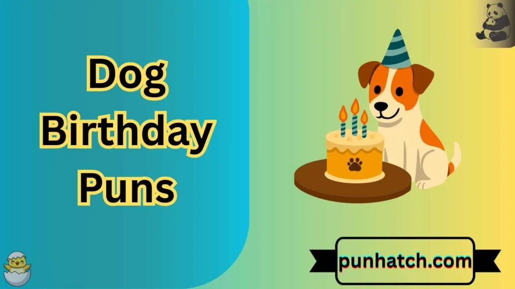 Dog Birthday Puns