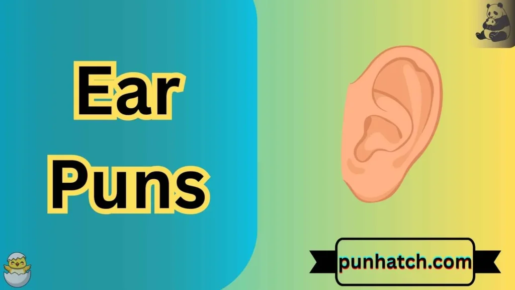 Ear Puns