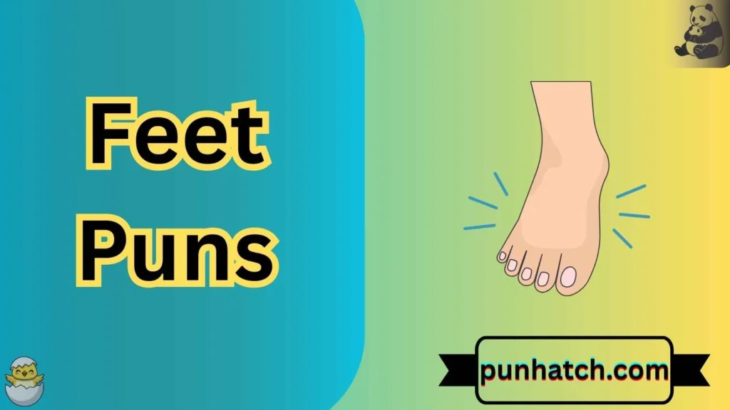 Feet Puns