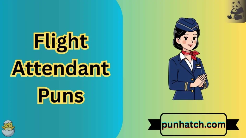 Flight Attendant Puns