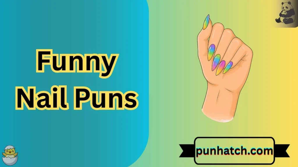 Funny Nail Puns
