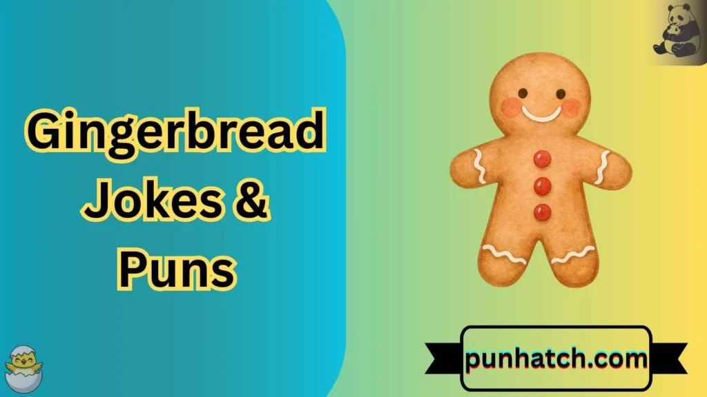 Gingerbread Jokes & Puns