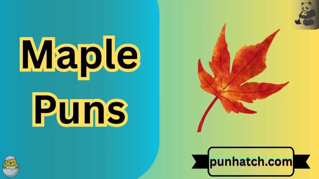 Maple Puns
