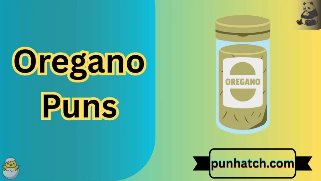 Oregano Puns