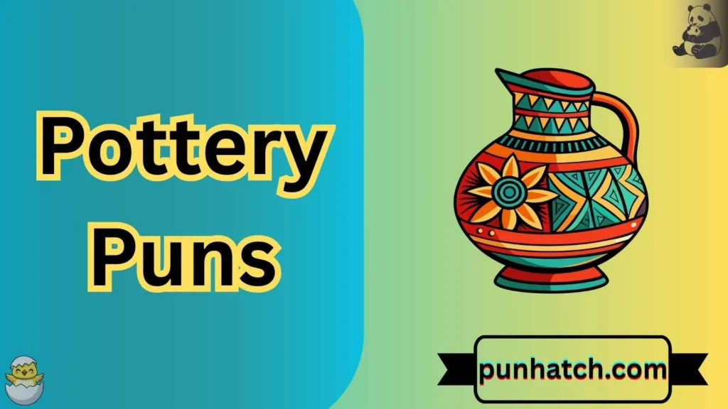 Pottery Puns