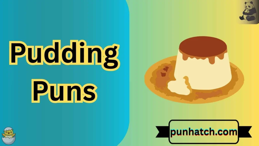 Pudding Puns