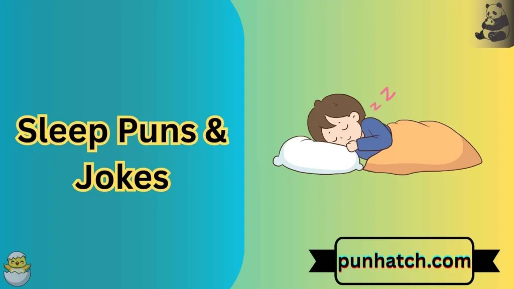 Sleep Puns & Jokes