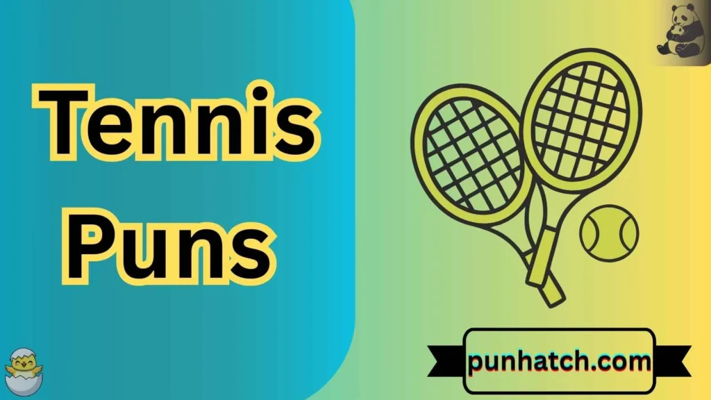 Tennis Puns