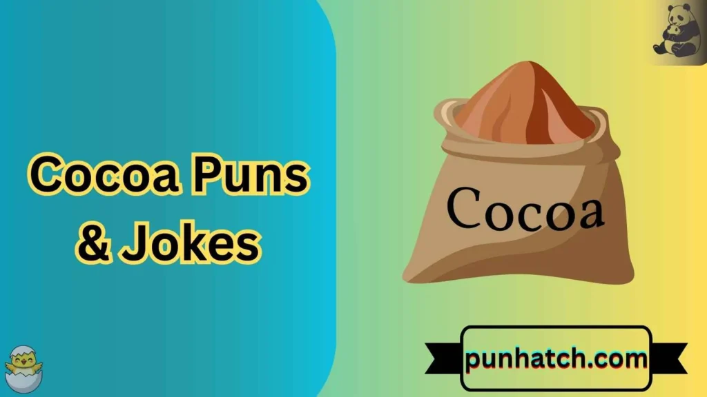 Cocoa Puns & Jokes