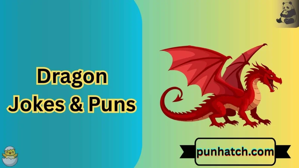 Dragon Jokes & Puns
