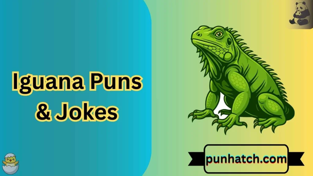 Iguana Puns & Jokes
