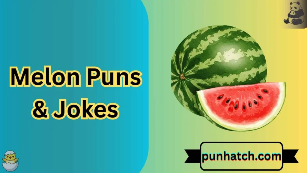 Melon Puns & Jokes